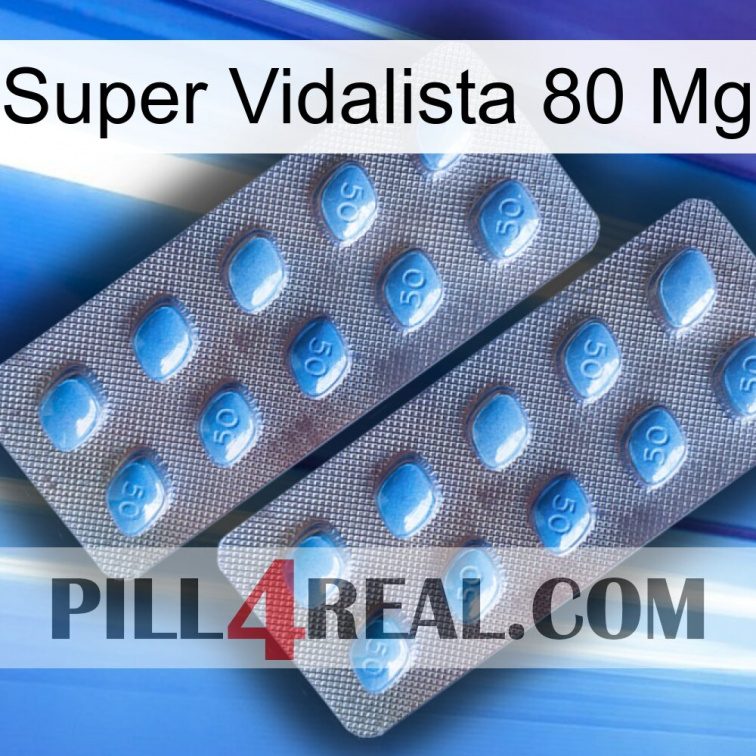 Super Vidalista 80 Mg viagra4
